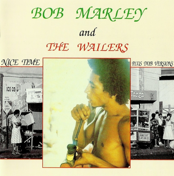 Bob Marley And The Wailers – Nice Time (CD) - Discogs