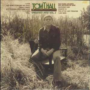 Tom T. Hall - Greatest Hits, Vol. 2