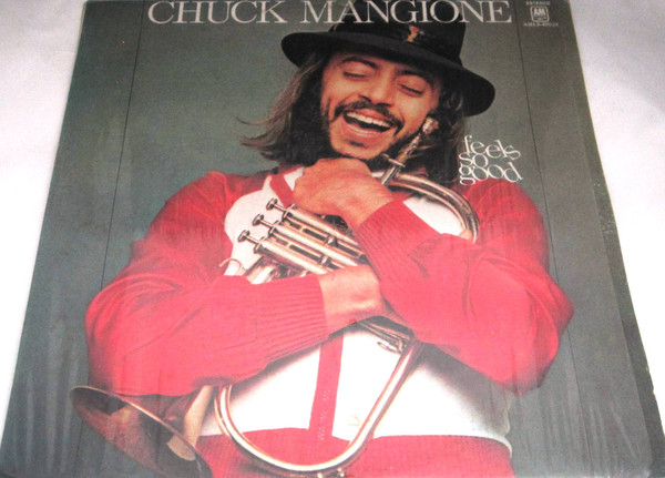 Chuck Mangione – Feels So Good (1981, Vinyl) - Discogs
