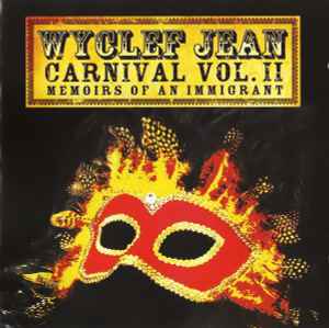 Wyclef Jean - Carnival Vol. II... Memoirs Of An Immigrant album cover