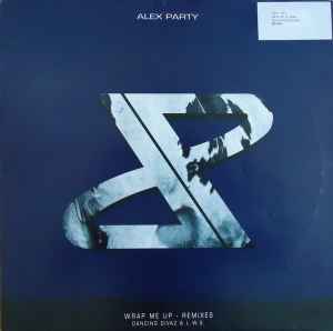 Alex Party - Wrap Me Up - Remixes album cover