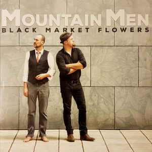 last ned album Mountain Men - Black Market Flowers