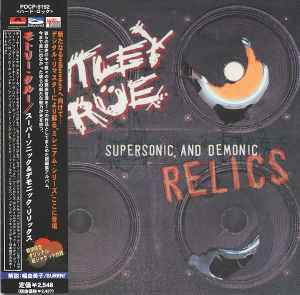 Supersonic And Demonic Relics - Mötley Crüe