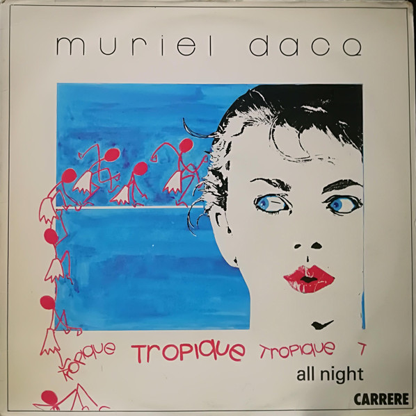 Muriel Dacq - Tropique | Releases | Discogs