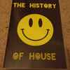 Various - The History Of House