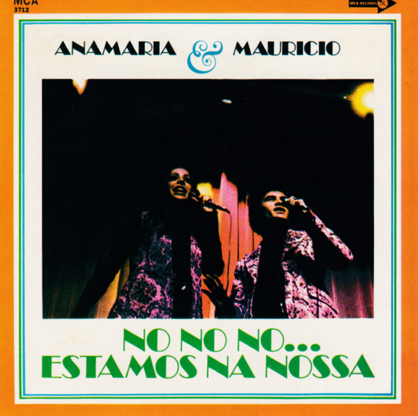Anamaria & Mauricio – No No No Estamos Na Nossa (Vinyl 