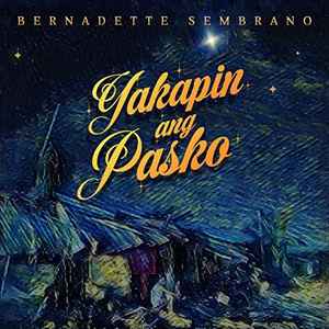 Bernadette Sembrano - Yakapin Ang Pasko album cover