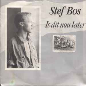 Stef Bos - Is Dit Nou Later album cover