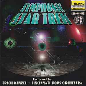 Erich Kunzel - Symphonic Star Trek