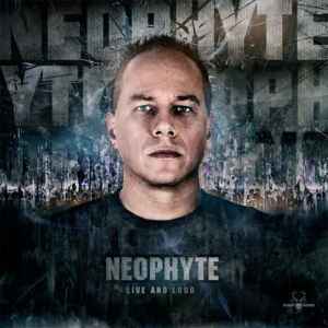 Live And Loud - Neophyte