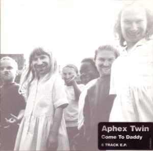Aphex Twin – Come To Daddy (1997, CD) - Discogs