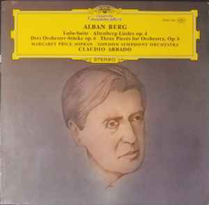 Alban Berg - Lulu-Suite • Altenberg-Lieder Op. 4 • Drei Orchester-Stücke Op. 6 album cover