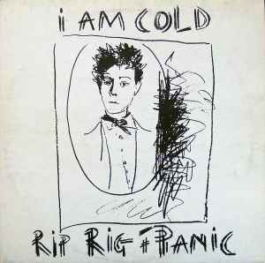 Rip Rig & Panic - I Am Cold album cover