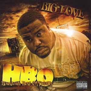 Big Love (2) - HBO: Houston's Best Officially album cover