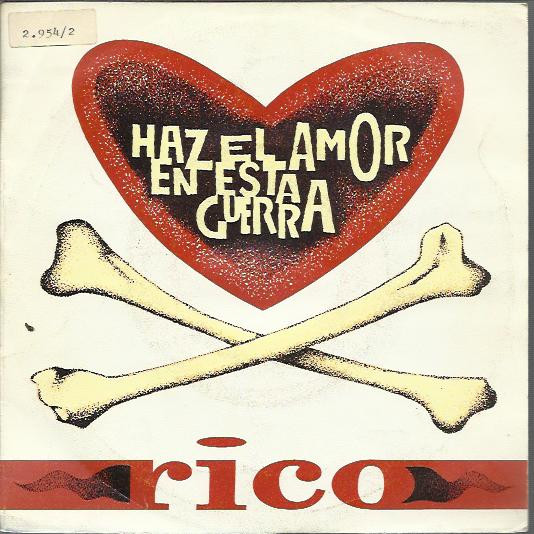 Album herunterladen Rico - Haz El Amor En Esta Guerra
