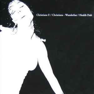 Christiane F. - Wunderbar / Health Dub album cover