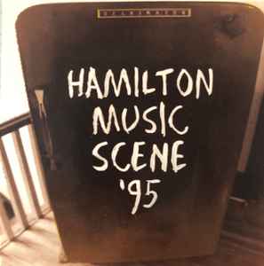 Various - Hamilton Music Scene ’95 (A Compilation Of Hamilton's Musical Talent) album cover