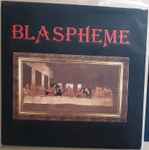 Cover of Blaspheme, 2020-11-11, Vinyl
