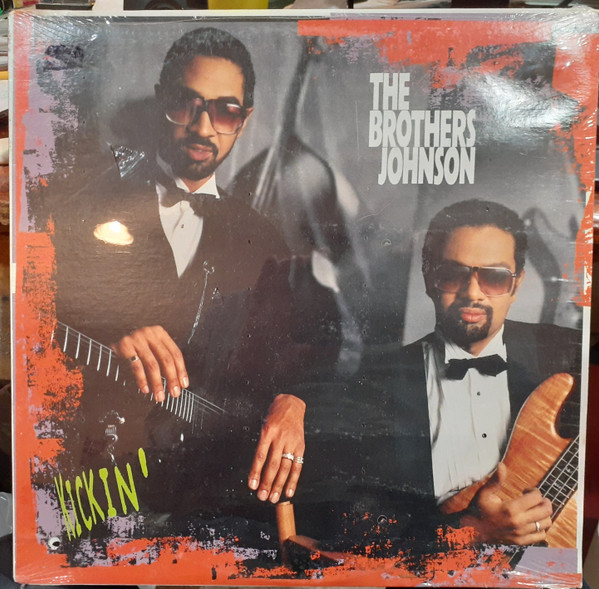 The Brothers Johnson – Kickin' (1988, Vinyl) - Discogs