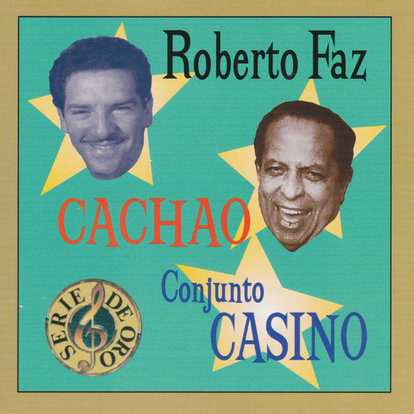 Album herunterladen Roberto Faz Cachao Conjunto Casino - Roberto Faz Cachao Conjunto Casino