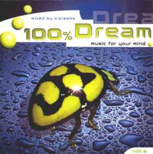 Various - 100% Dream - Music For Your Mind Vol. 6