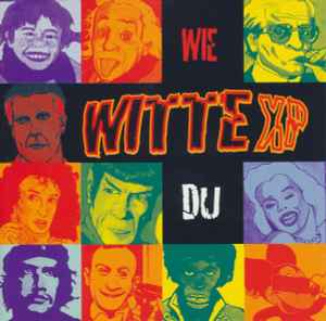 Witte XP - Wie Du album cover