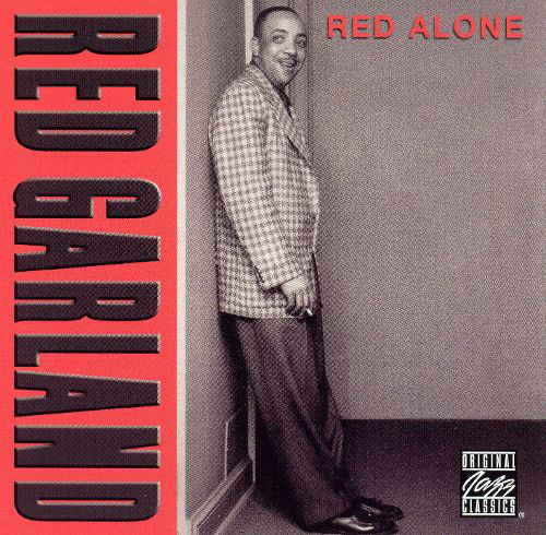 Red Garland – Red Alone (2004, CD) - Discogs