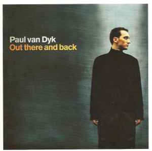Out There And Back - Paul van Dyk