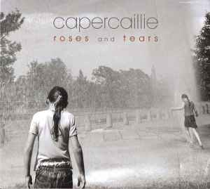 Roses And Tears - Capercaillie