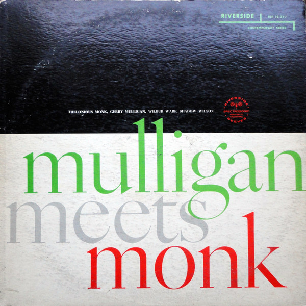 Thelonious Monk And Gerry Mulligan - Mulligan Meets Monk