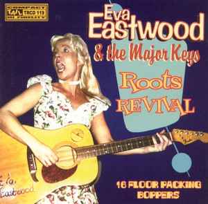Eva Eastwood & The Major Keys – Roots Revival (2003, CD) - Discogs