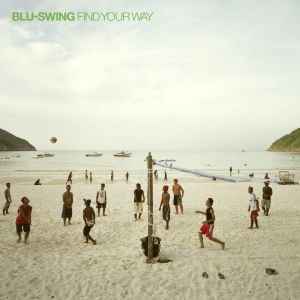 Blu-Swing - Find Your Way: CD, Album For Sale | Discogs