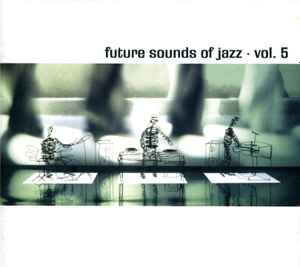 Various - Future Sounds Of Jazz - Vol. 5