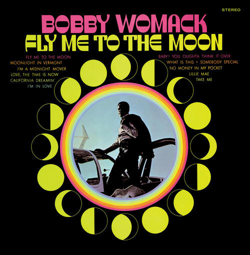 Bobby Womack - Fly Me To The Moon | Releases | Discogs