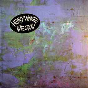 We Grow - Heavy Winged