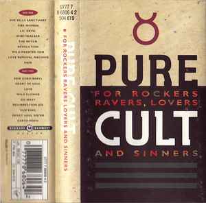 The Cult – Pure Cult · For Rockers, Ravers, Lovers And Sinners