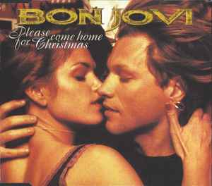 Please Come Home For Christmas - Bon Jovi