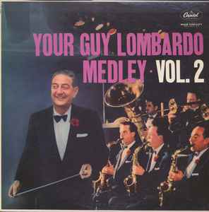 Guy Lombardo And His Royal Canadians - Your Guy Lombardo Medley Vol. 2 album cover