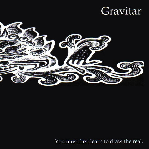 baixar álbum Gravitar - You Must First Learn To Draw The Real