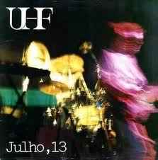 UHF (2) - Julho, 13