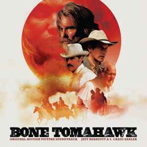 Jeff Herriott, S. Craig Zahler – Bone Tomahawk (Original Motion