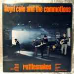 Lloyd Cole And The Commotions - Rattlesnakes | Releases | Discogs