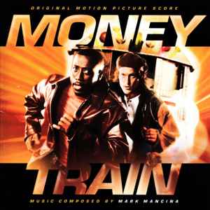 Mark Mancina - Money Train (Original Motion Picture Score)