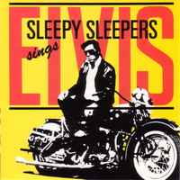 Sleepy Sleepers - Sings Elvis album cover