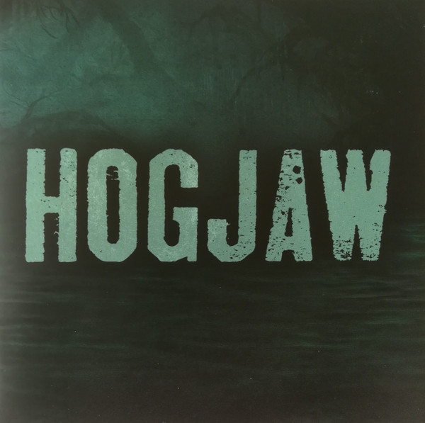 last ned album Hogjaw - Way Down Yonder