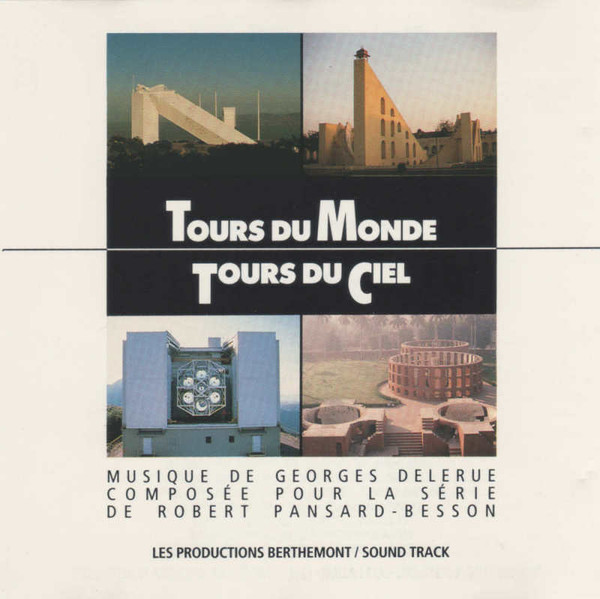 Georges Delerue – Tours Du Monde - Tours Du Ciel (1989, CD) - Discogs