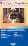 Cover of Sixteen Candles: Music From The Original Motion Picture Soundtrack, 1984, Cassette