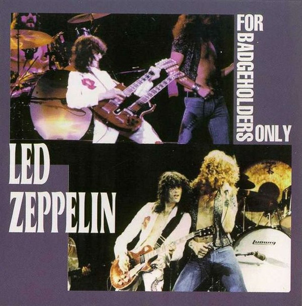 Led Zeppelin – For Badgeholders Only (1997, CD) - Discogs