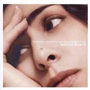 Marisa Monte - Memories, Chronicles And Declarations Of Love