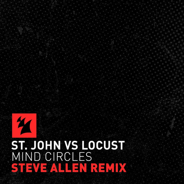 last ned album St John vs Locust - Mind Circles Steve Allen Remix